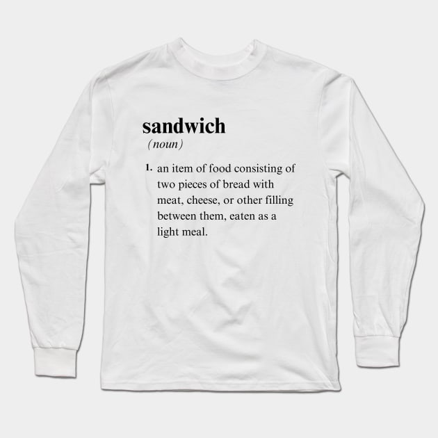 sandwich definition Long Sleeve T-Shirt by CaminoWares